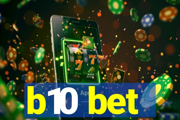 b10 bet